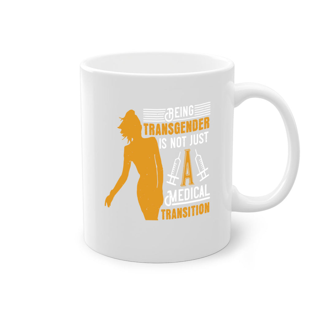 Being transgender is not just a medical transition Style 17#- medical-Mug / Coffee Cup