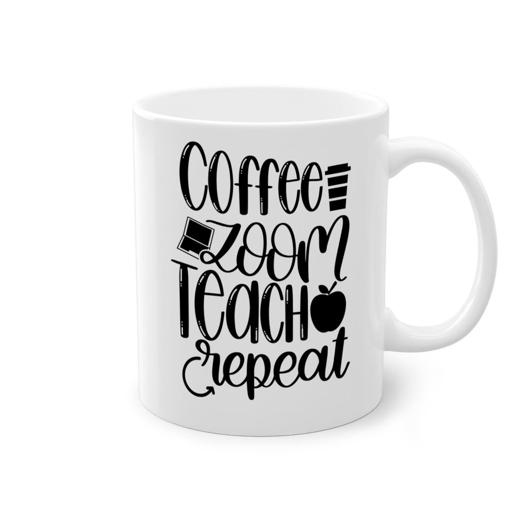Coffee Zoom Teach Repeat Style 81#- teacher-Mug / Coffee Cup