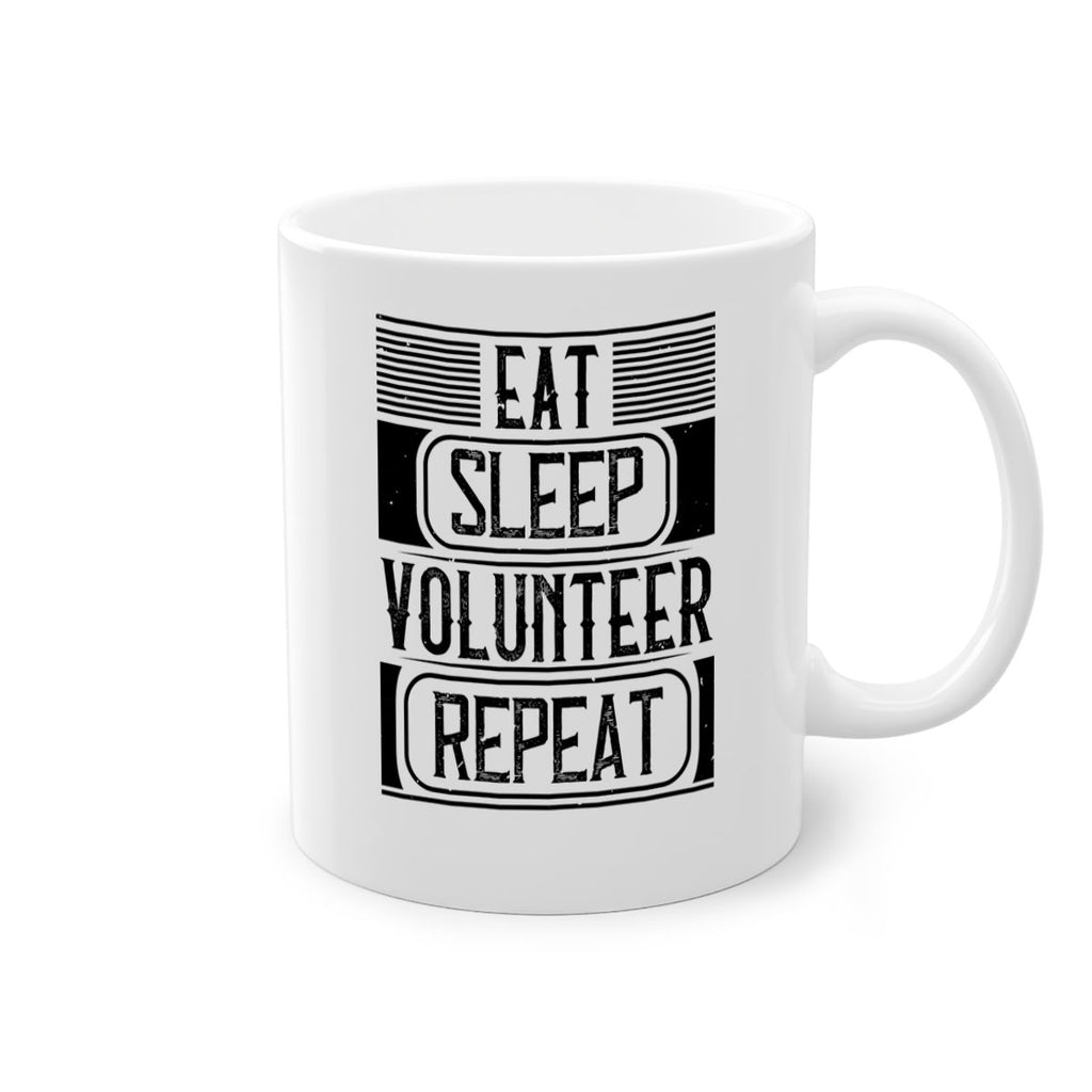 Eat Sleep Volunteer Repeat Style 15#-Volunteer-Mug / Coffee Cup