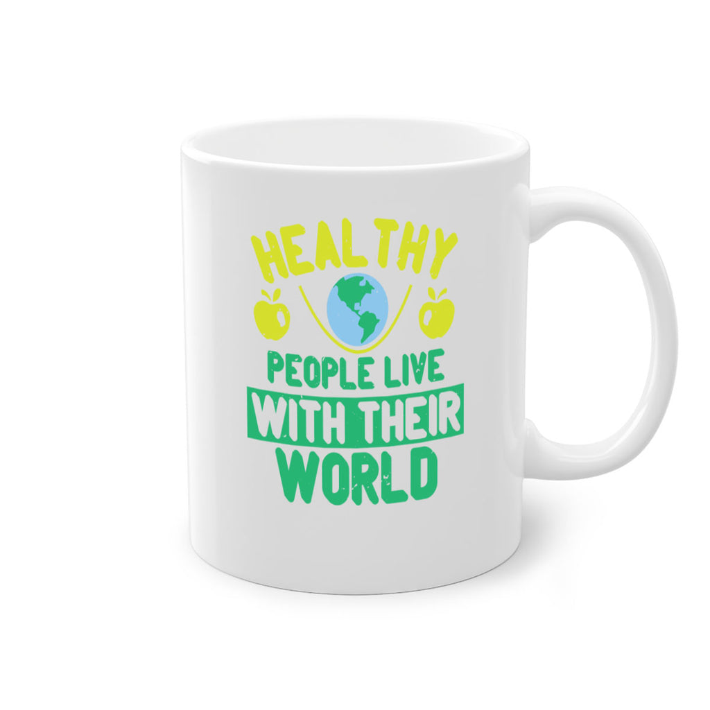 Healthy people live with their world Style 38#- World Health-Mug / Coffee Cup