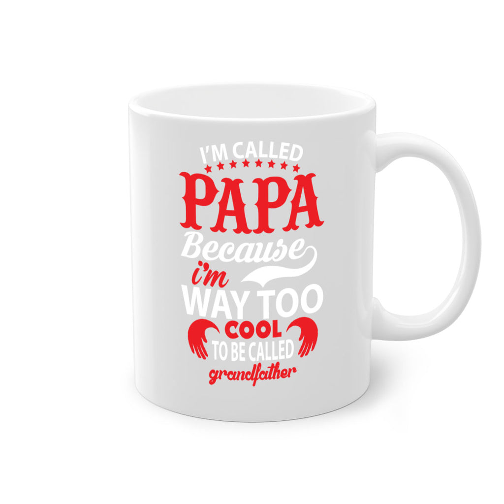 I’M CALLED PAPA 105#- grandpa-Mug / Coffee Cup