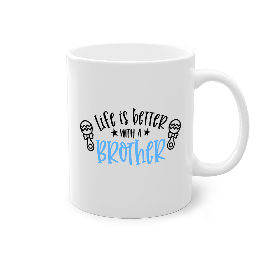 Life Is Better With A Brother Style 72#- baby2-Mug / Coffee Cup