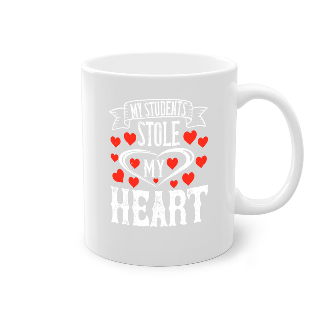My Students Stole My Heart Style 92#- teacher-Mug / Coffee Cup
