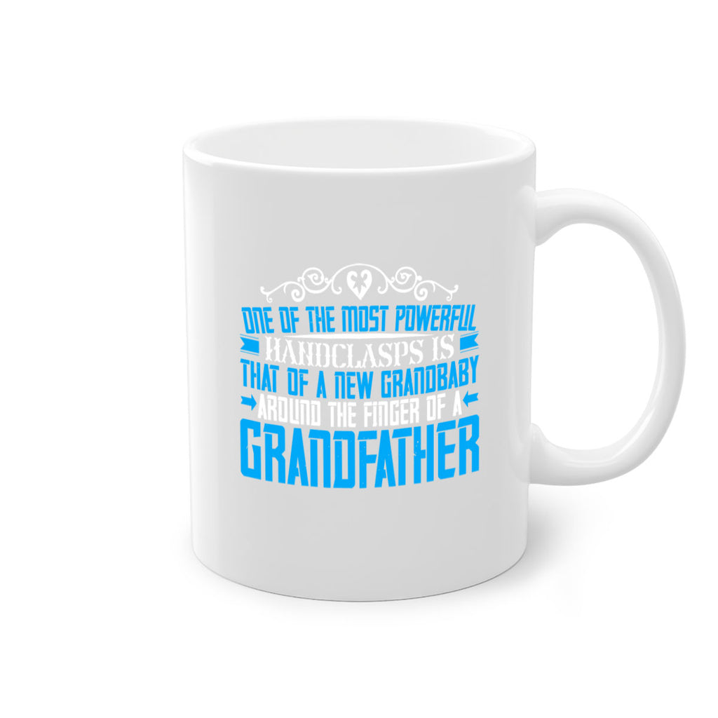 One of the most powerful handclasps is that of a new grandbaby 76#- grandpa-Mug / Coffee Cup