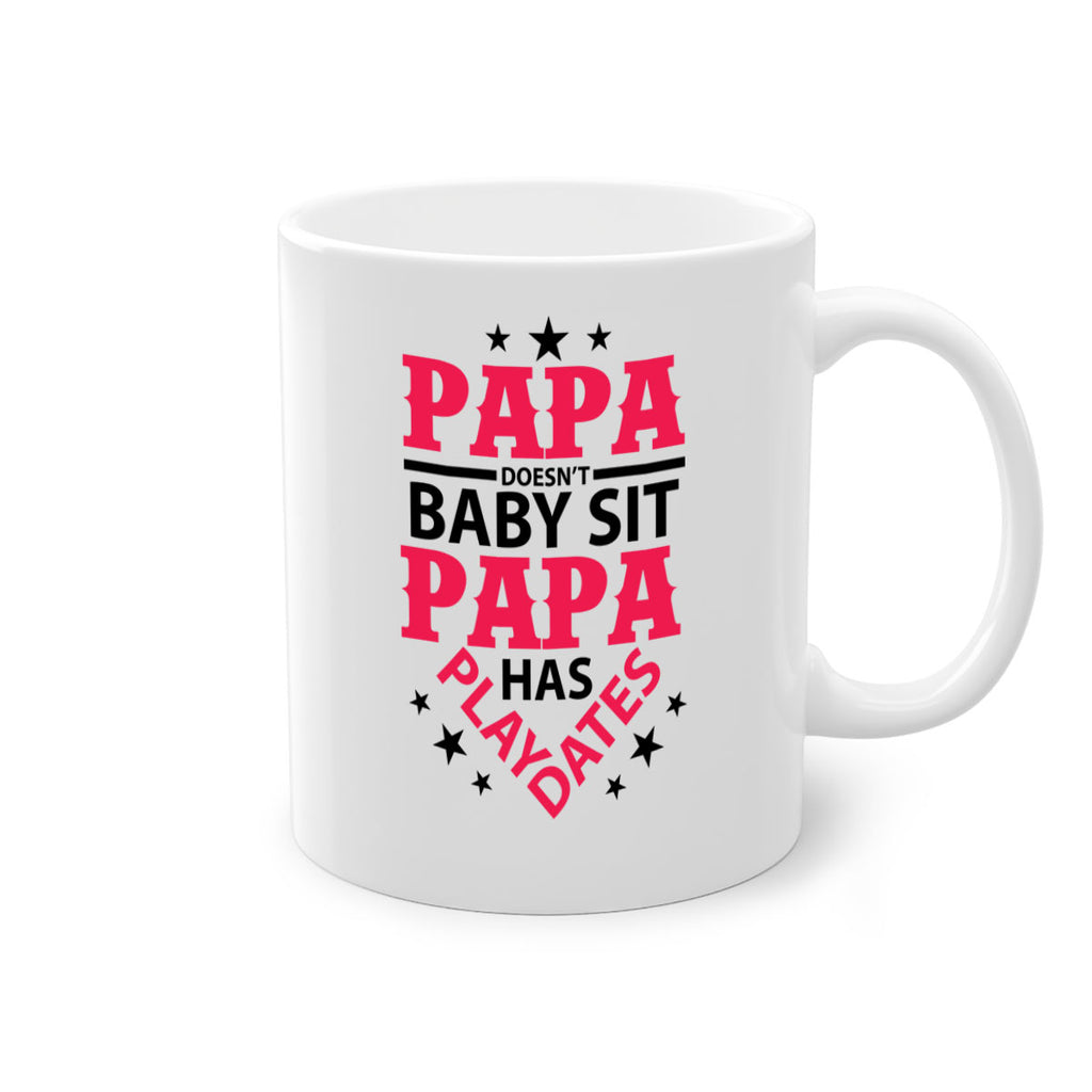 Papa Doesnt baby sit papa 117#- grandpa-Mug / Coffee Cup