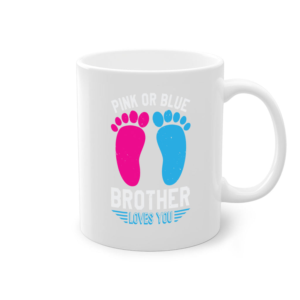 Pink or Blue brother loves you Style 22#- baby shower-Mug / Coffee Cup