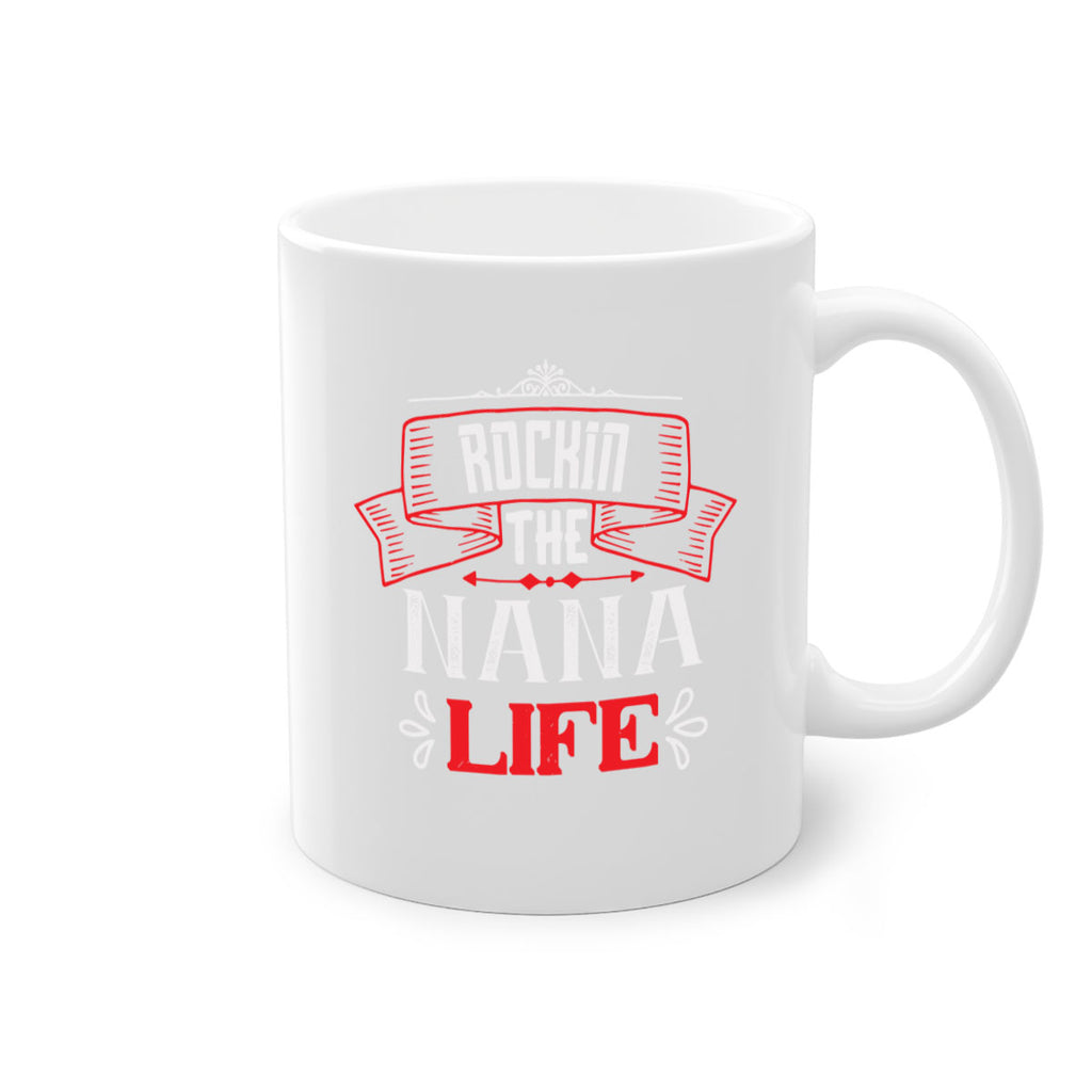 Rockin the nana life 99#- grandma-Mug / Coffee Cup