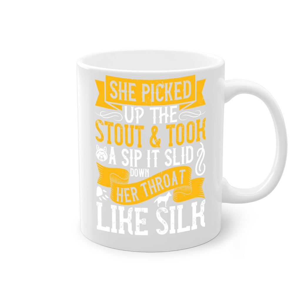 She picked up the stout and took a sip It slid down her throat like silk Style 25#- Dog-Mug / Coffee Cup
