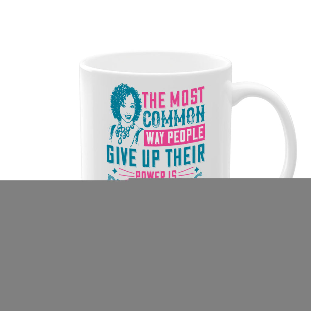 The most common way people give up their power is by thinking they dont have any Style 15#- Afro - Black-Mug / Coffee Cup
