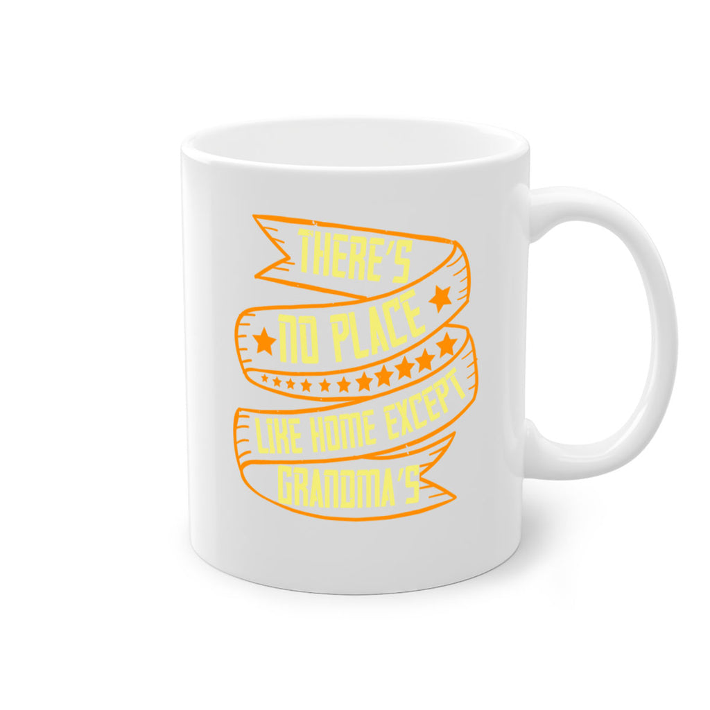 There’s no place like home except Grandma’s 49#- grandma-Mug / Coffee Cup
