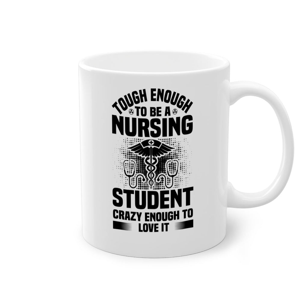 Tough enough Style 231#- nurse-Mug / Coffee Cup