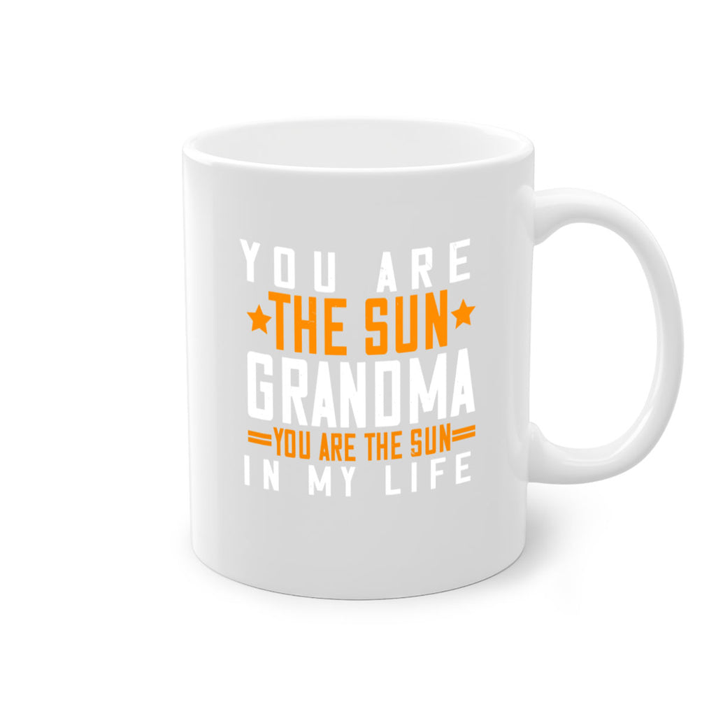 You are the sun Grandma you are the sun in my life 46#- grandma-Mug / Coffee Cup