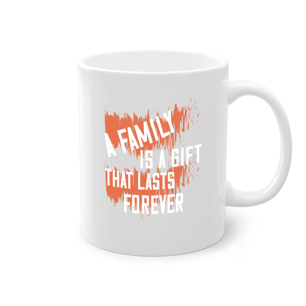 a family is a gift that lasts forever 51#- sister-Mug / Coffee Cup