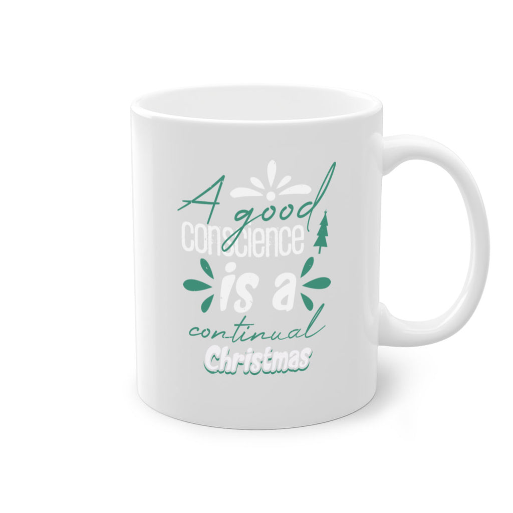a good conscience is a 417#- christmas-Mug / Coffee Cup
