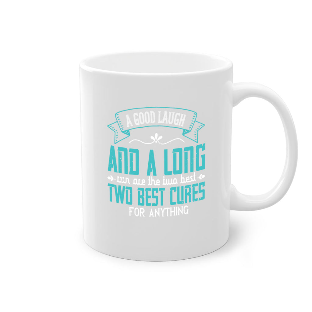 a good laugh and a long run are the two best cures for anything 50#- running-Mug / Coffee Cup