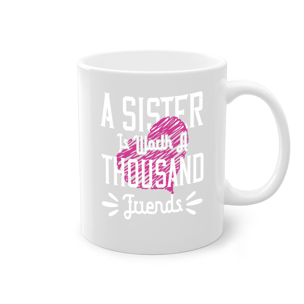 a sister is worth a thousand friends 45#- sister-Mug / Coffee Cup