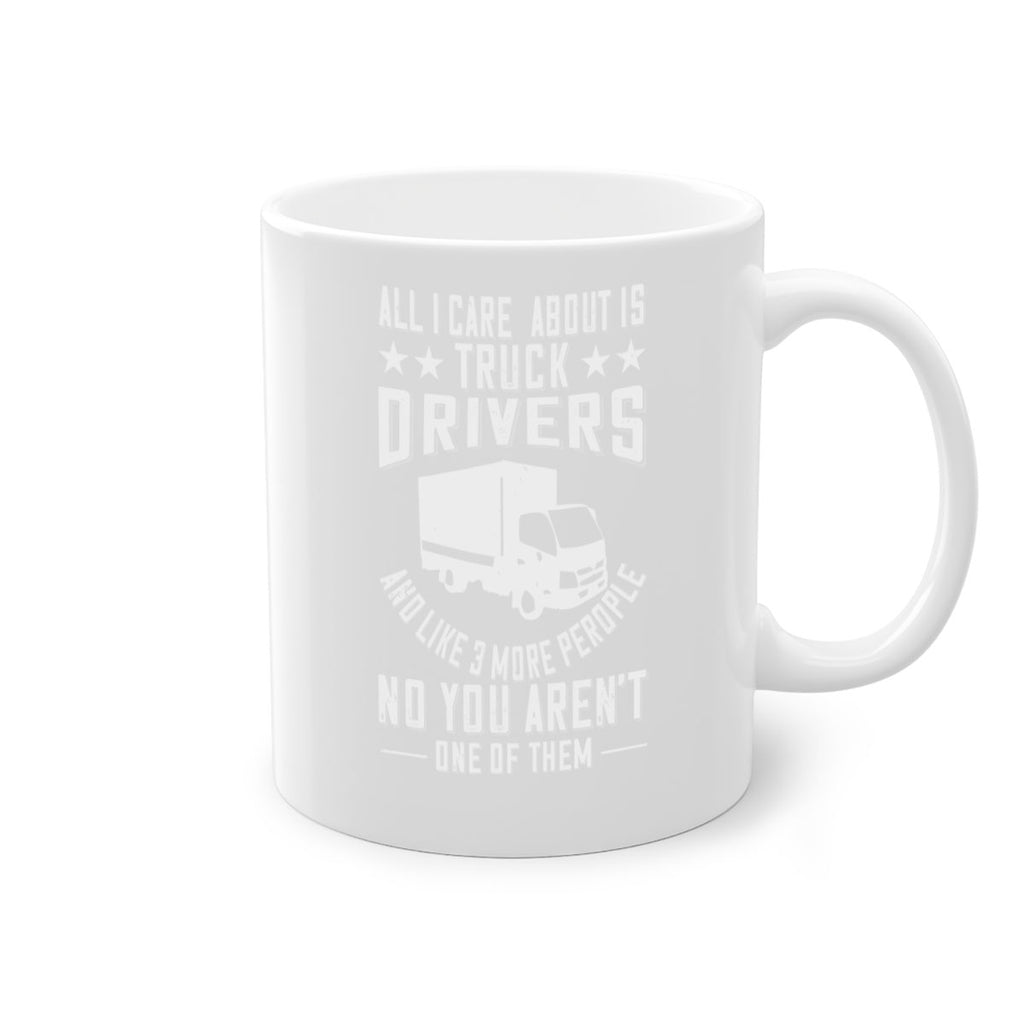 all i care about is truck drivers and like z Style 28#- truck driver-Mug / Coffee Cup