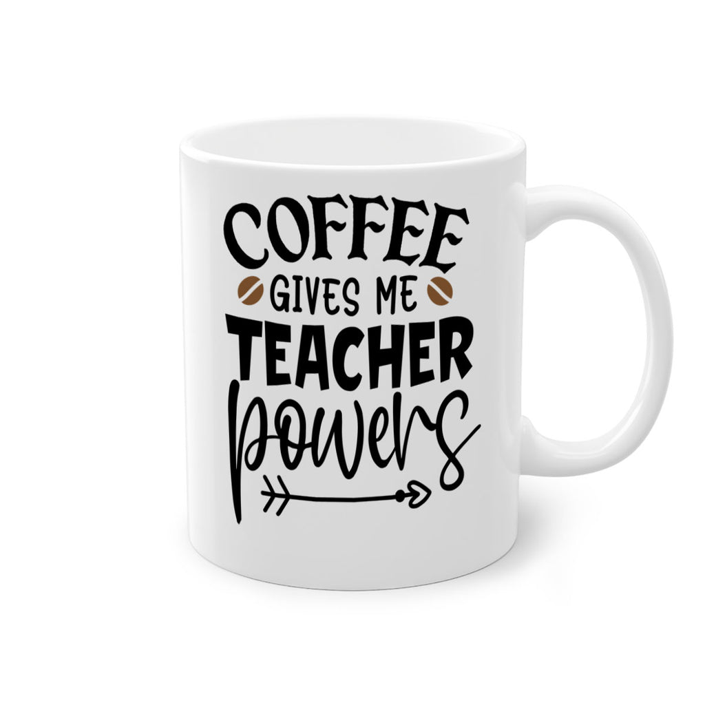 coffee gives me teacher powers Style 187#- teacher-Mug / Coffee Cup