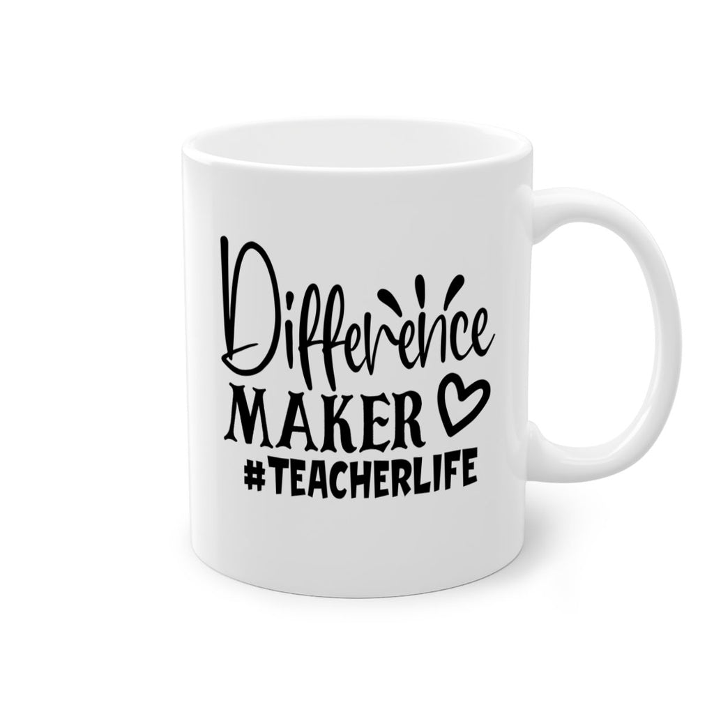 difference maker teacherlife Style 185#- teacher-Mug / Coffee Cup