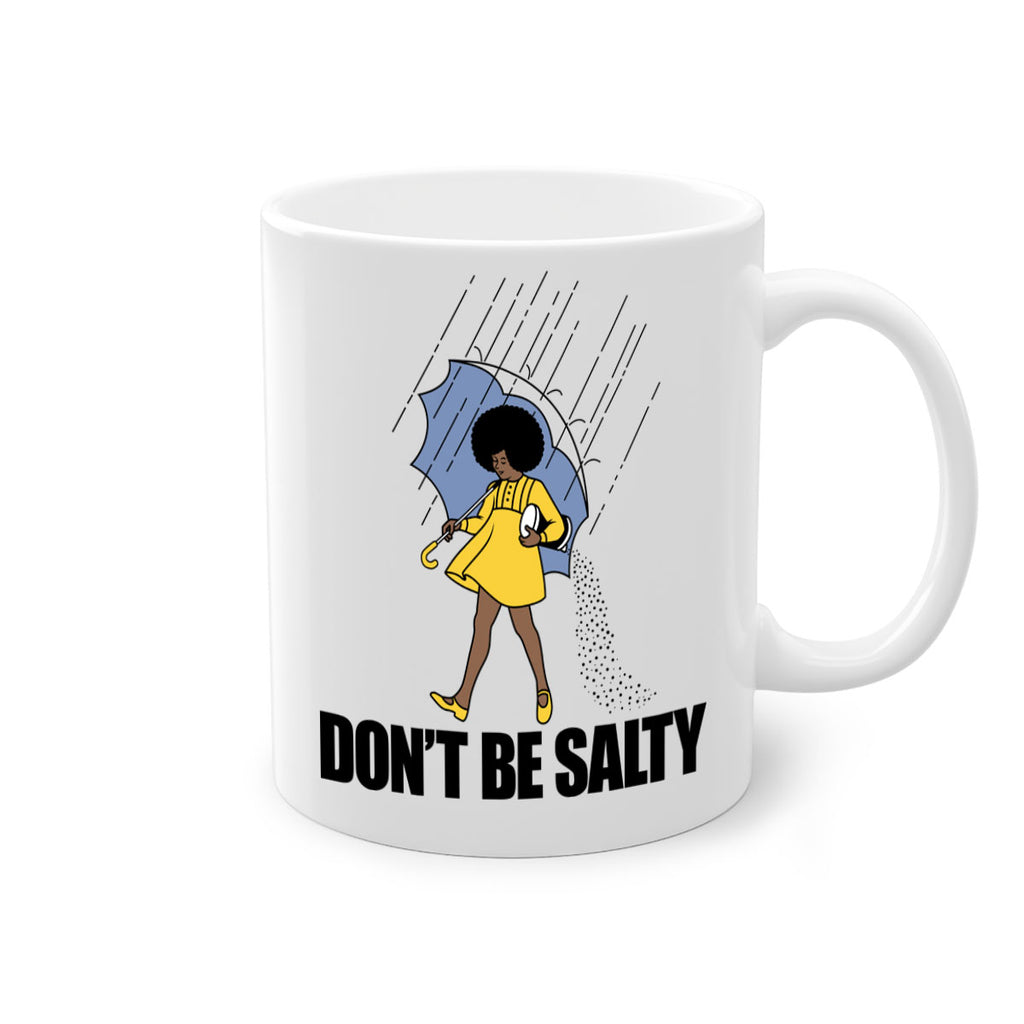 dont be salty 169#- black words - phrases-Mug / Coffee Cup