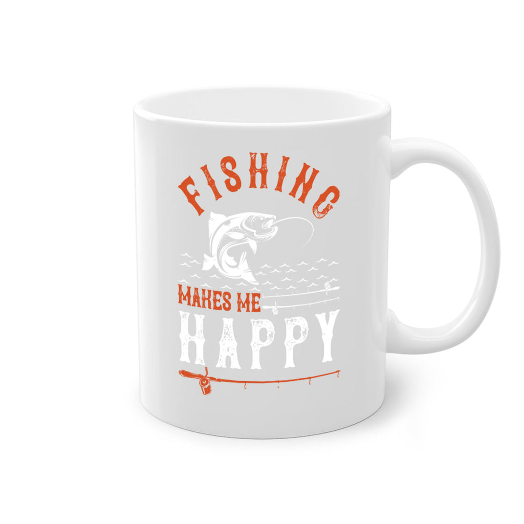 fishing makes me happy 268#- fishing-Mug / Coffee Cup