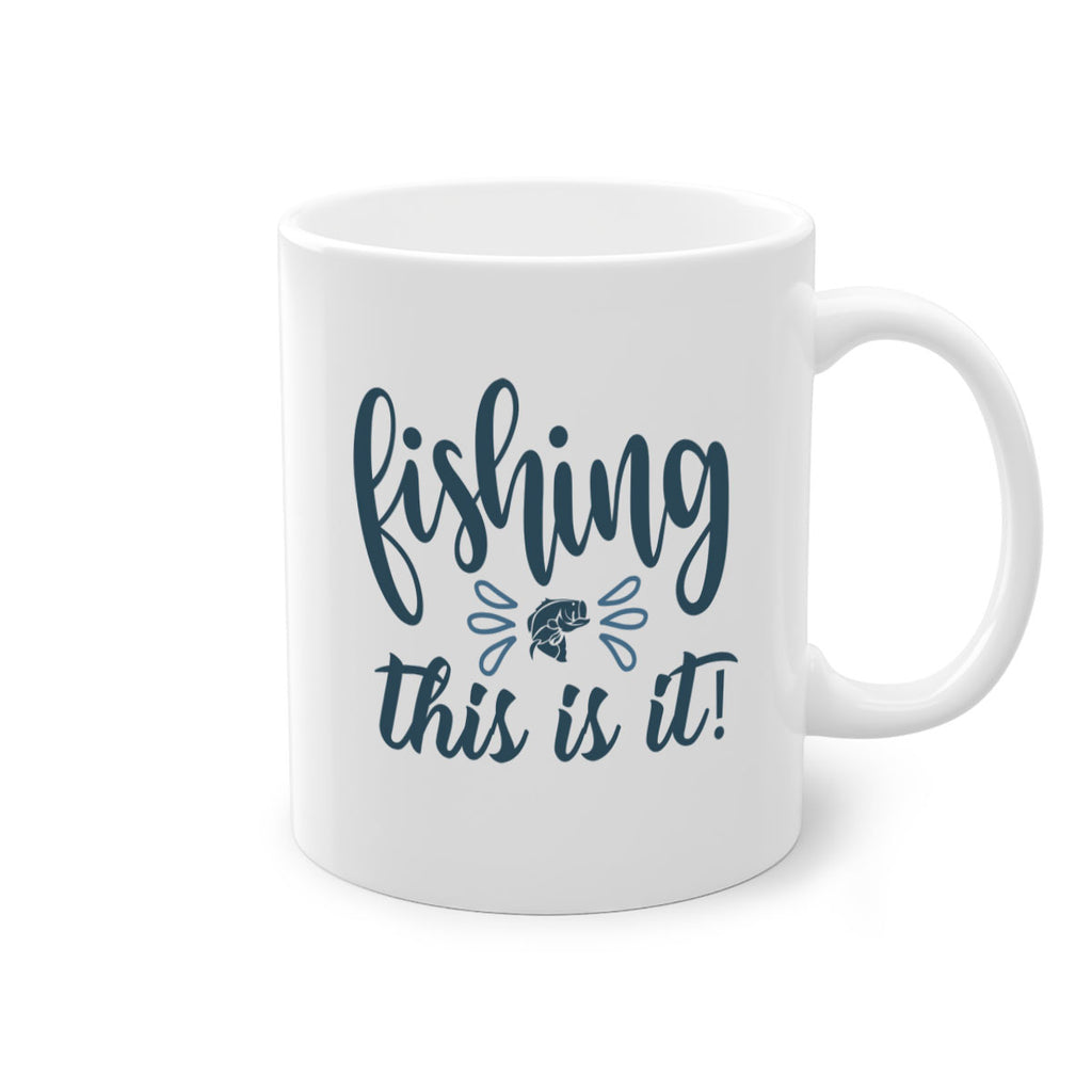fishing this is it 134#- fishing-Mug / Coffee Cup