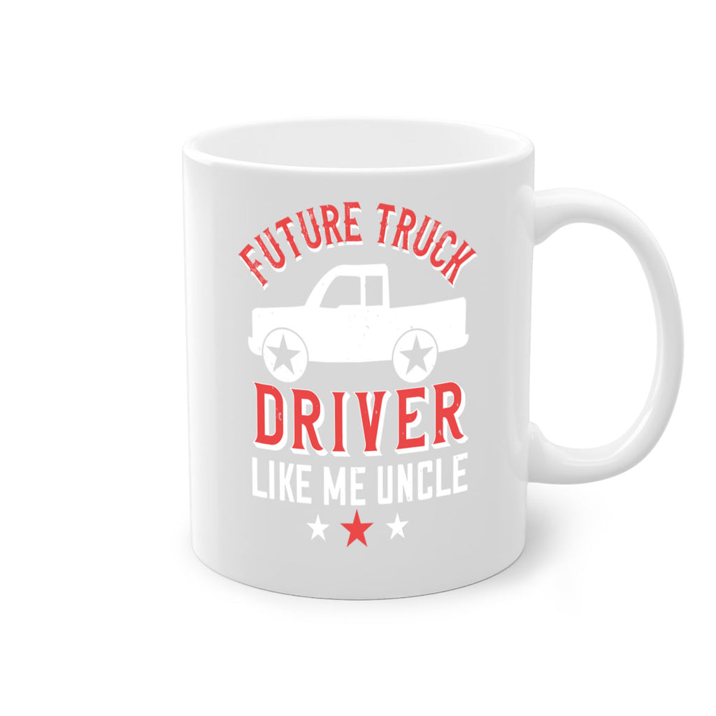 future truck driver like me uncle Style 49#- truck driver-Mug / Coffee Cup