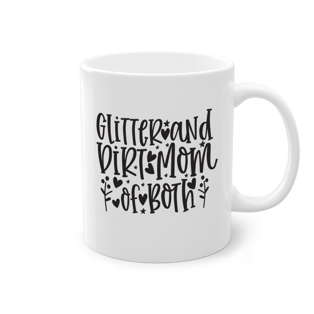 glitter and dirt mom of both 408#- mom-Mug / Coffee Cup