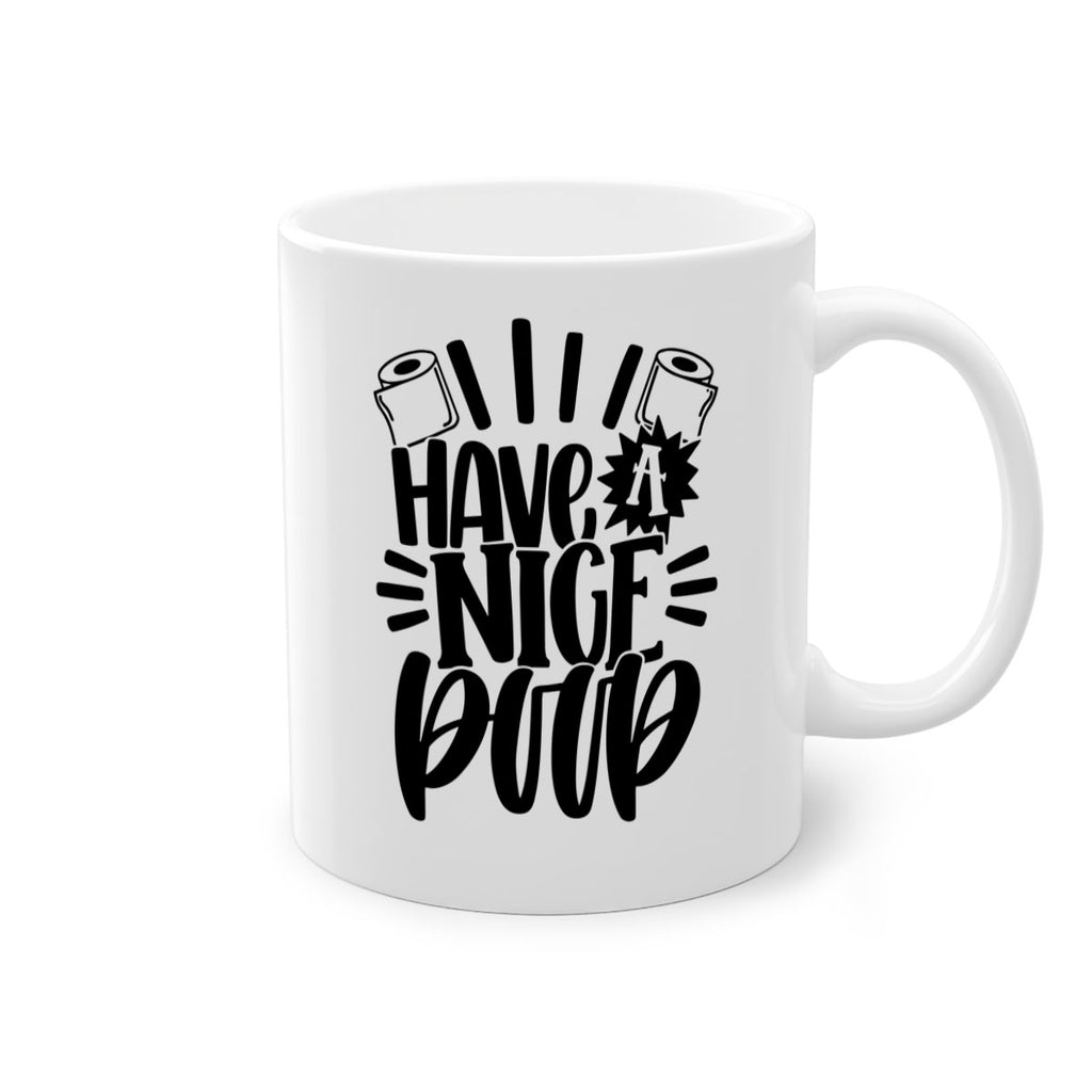 have a nice poop 35#- bathroom-Mug / Coffee Cup