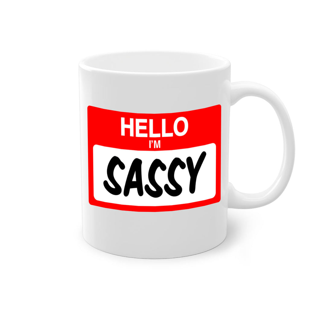 hello im sassy 129#- black words - phrases-Mug / Coffee Cup
