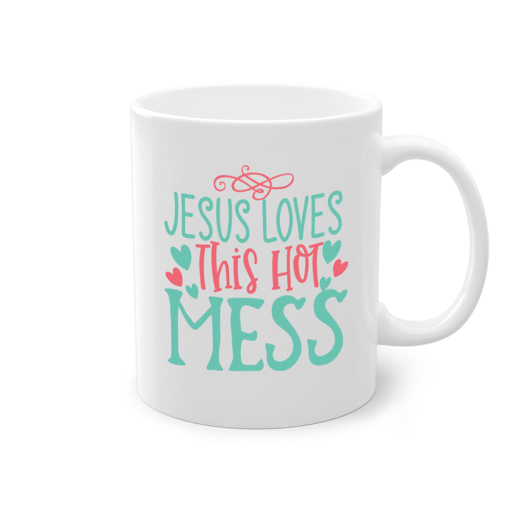 jesus loves this hot mess 112#- easter-Mug / Coffee Cup