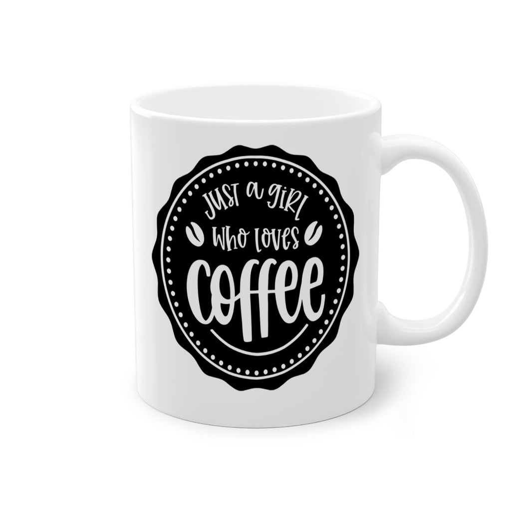 just a girl who loves coffee 85#- coffee-Mug / Coffee Cup