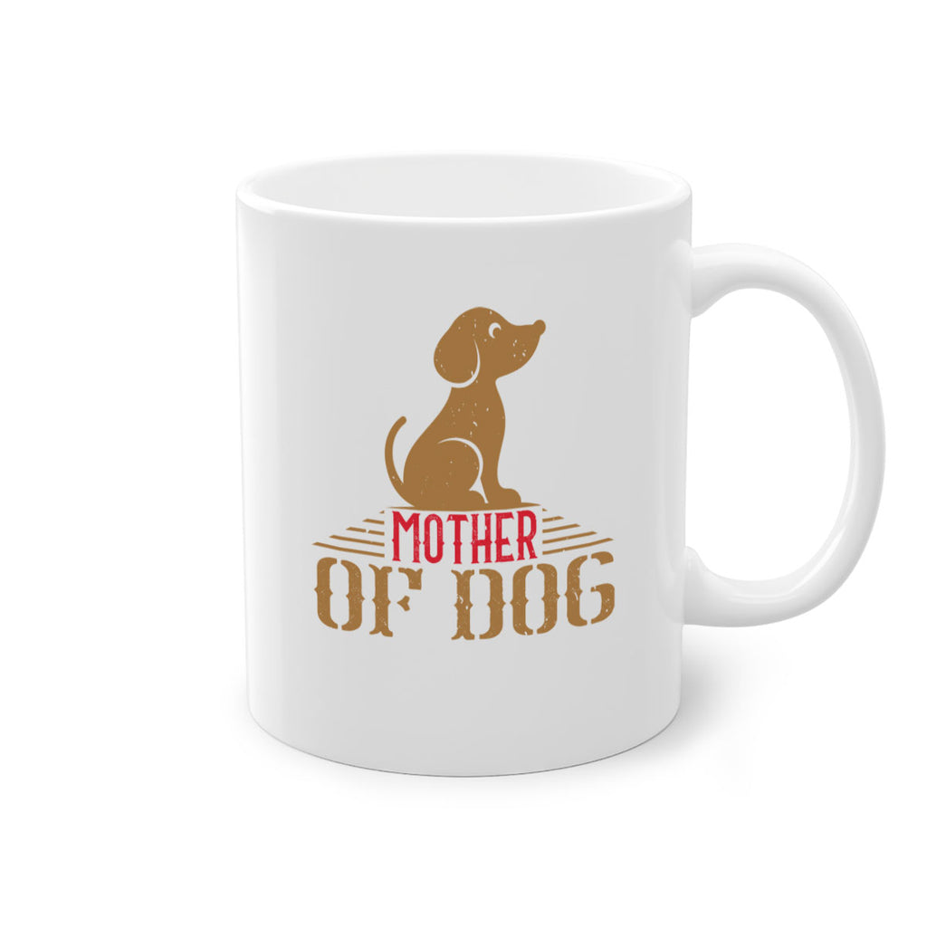 mother of dog Style 159#- Dog-Mug / Coffee Cup
