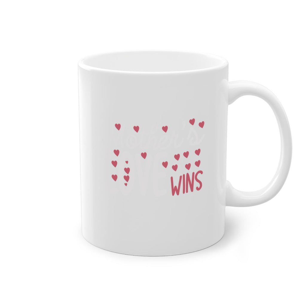 mother’s love wins 91#- mom-Mug / Coffee Cup