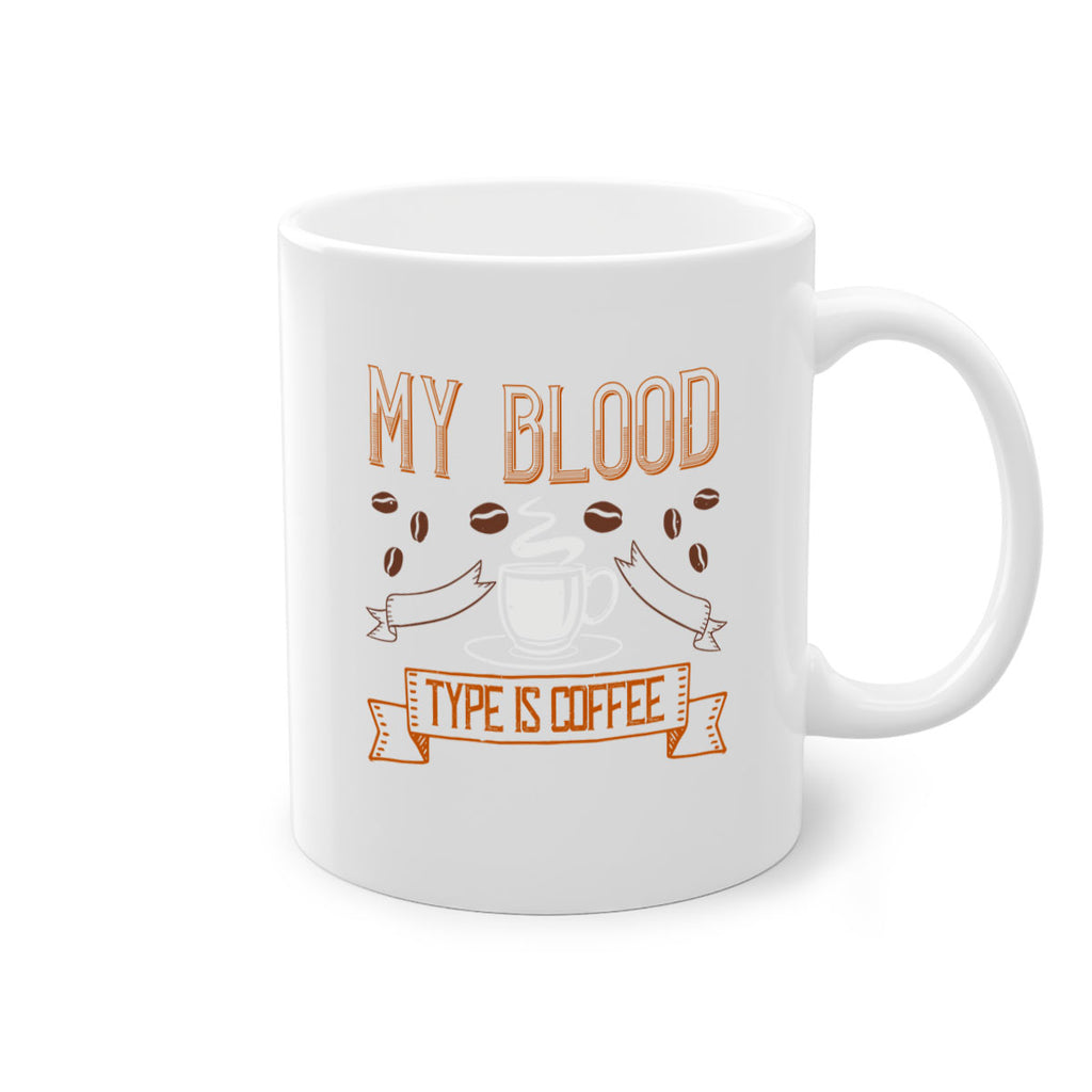 my blood type is coffee 236#- coffee-Mug / Coffee Cup