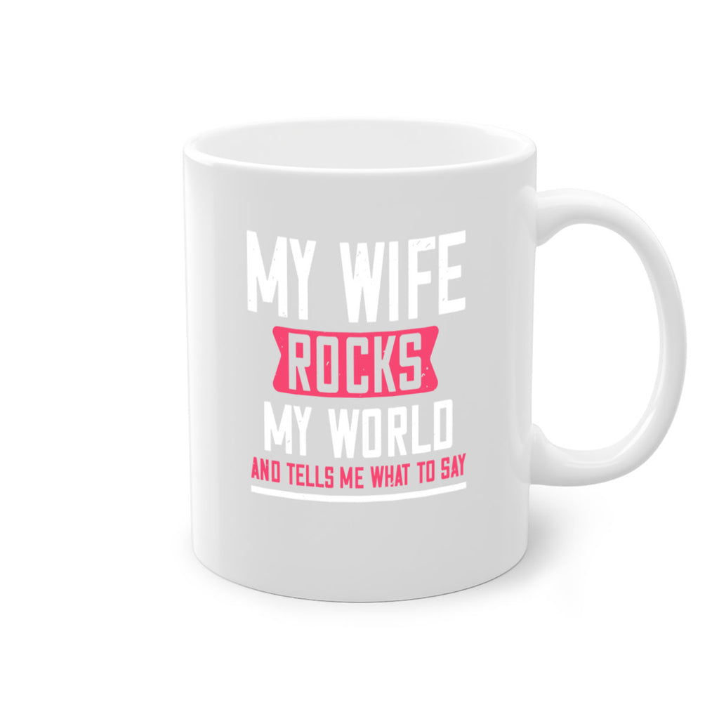 my wife rocks my world 26#- grandpa-Mug / Coffee Cup