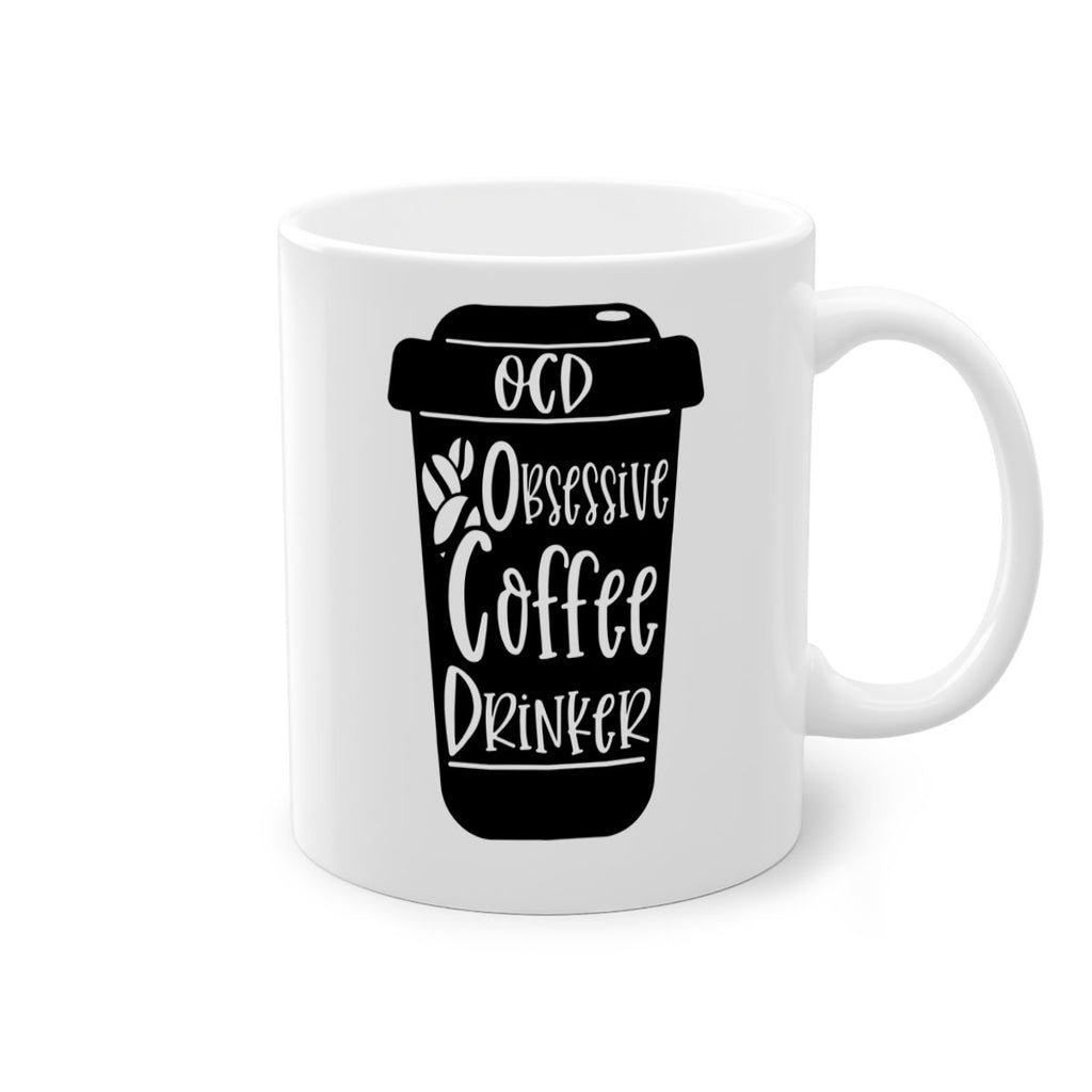ocd obsessive coffee drinker 55#- coffee-Mug / Coffee Cup