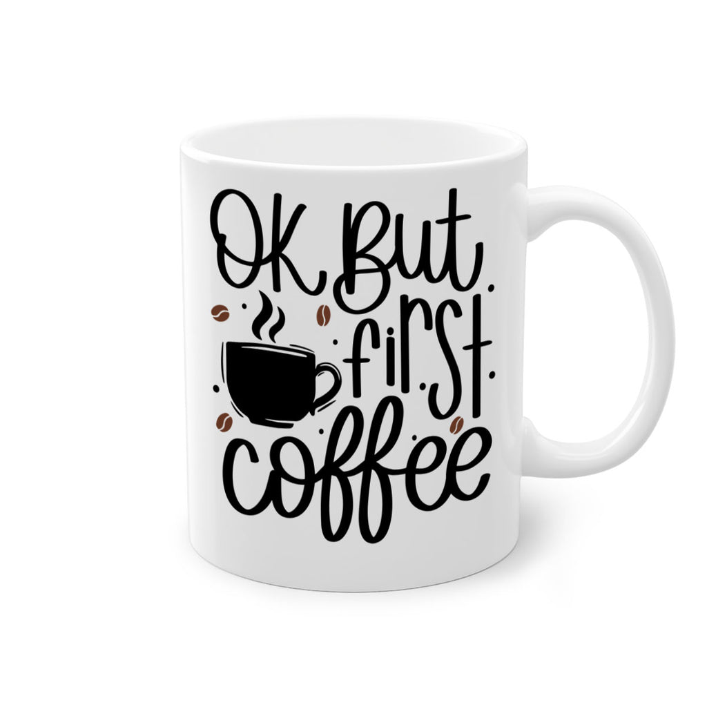 ok but first coffee 53#- coffee-Mug / Coffee Cup