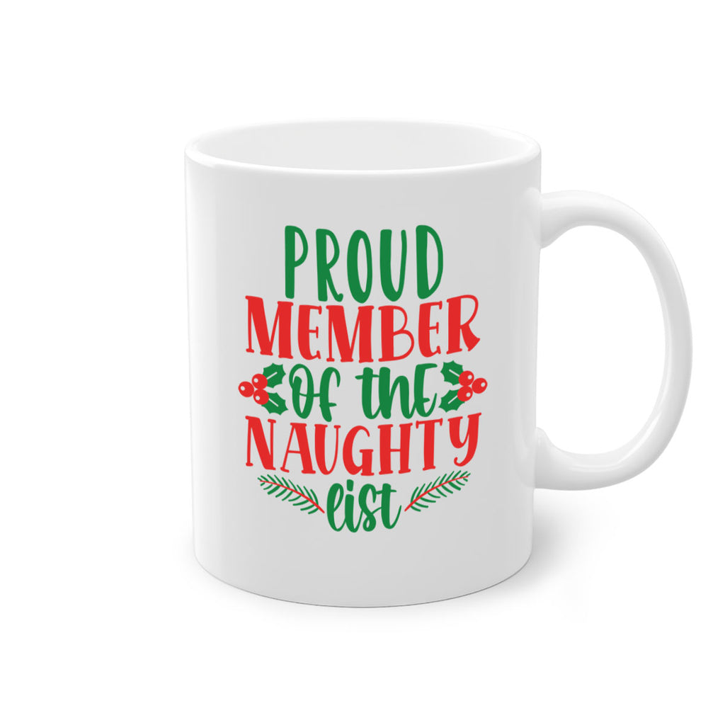 proud member of the naughty list style 591#- christmas-Mug / Coffee Cup
