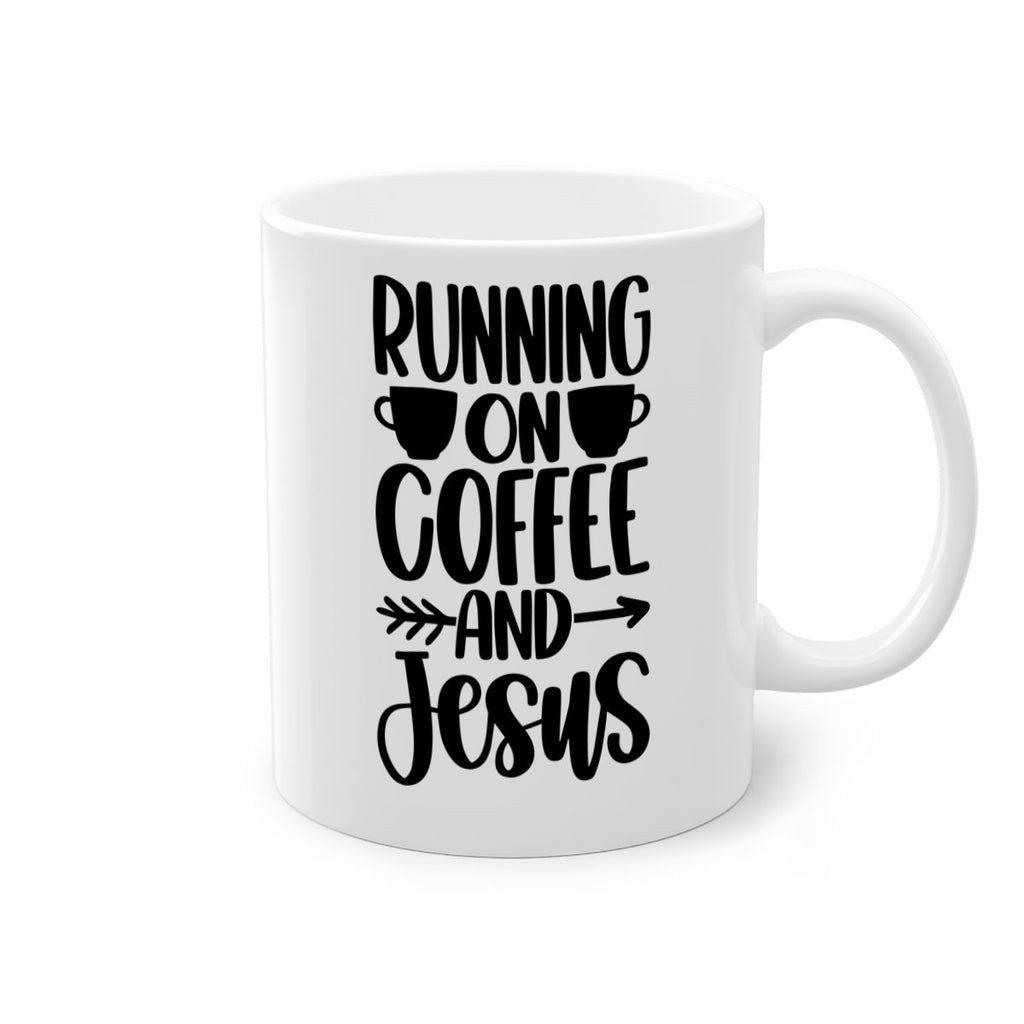 running on coffee and jesus 39#- coffee-Mug / Coffee Cup