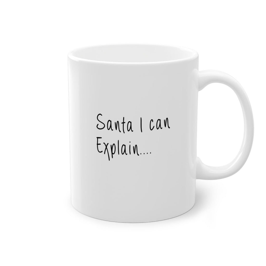santa i can explain 311#- christmas-Mug / Coffee Cup