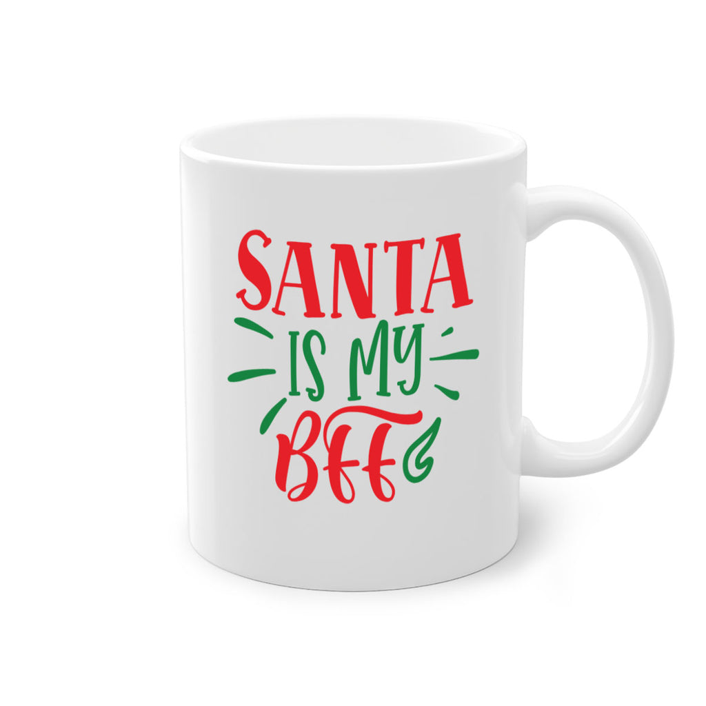 santa is my bff style 605#- christmas-Mug / Coffee Cup