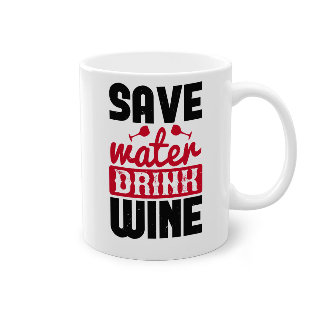 save water drink wine 122#- wine-Mug / Coffee Cup