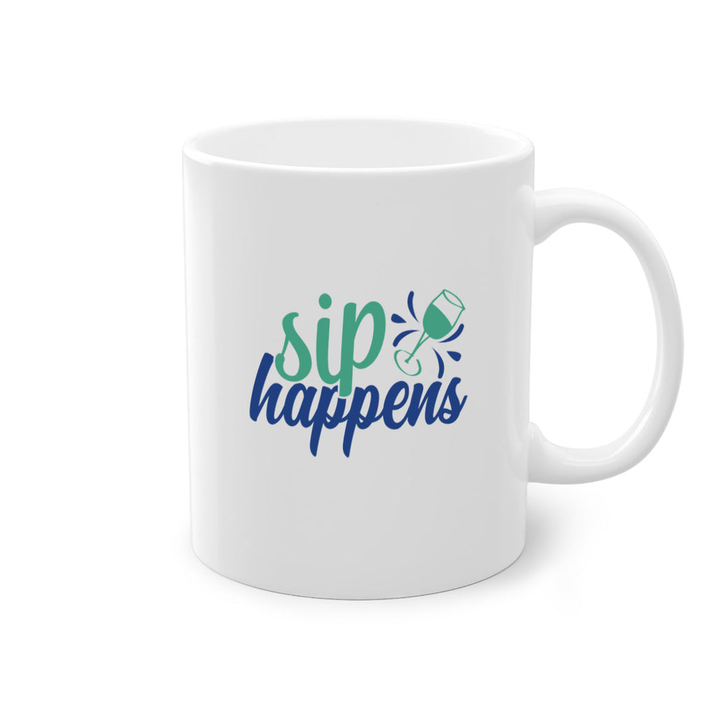 sip happens 165#- wine-Mug / Coffee Cup