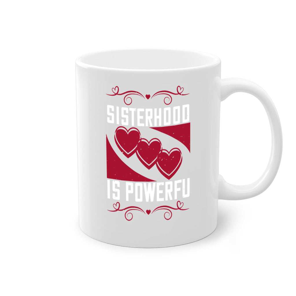 sisterhood is powerful 15#- sister-Mug / Coffee Cup