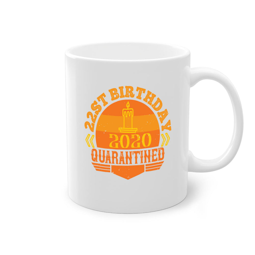st birthday quarantined 274#- fathers day-Mug / Coffee Cup