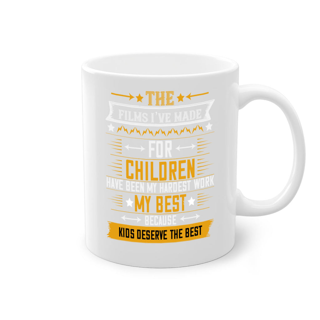 the films i’ve made for children have been my hardest work 57#- mom-Mug / Coffee Cup