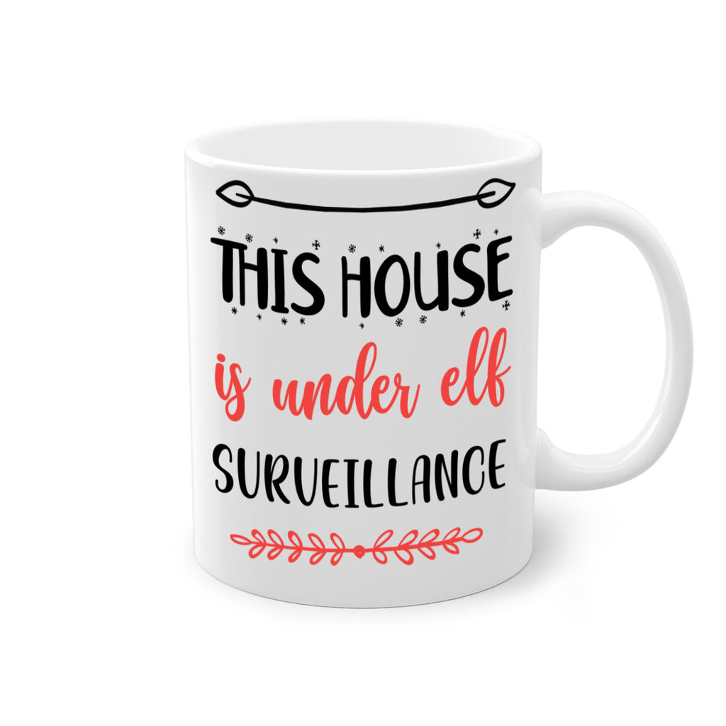 this house is under elf surveillance style 1209#- christmas-Mug / Coffee Cup