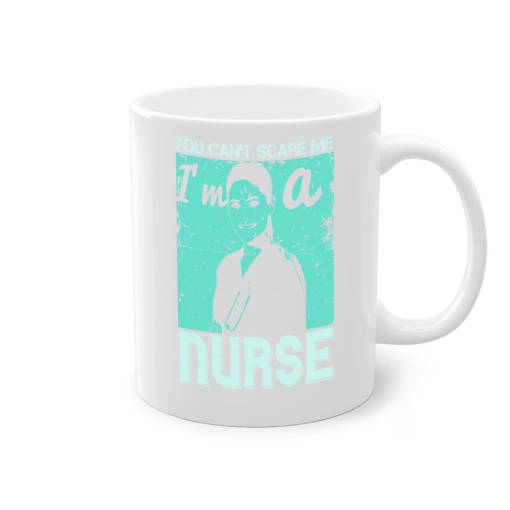 you cant scare me im a nurse Style 8#- medical-Mug / Coffee Cup