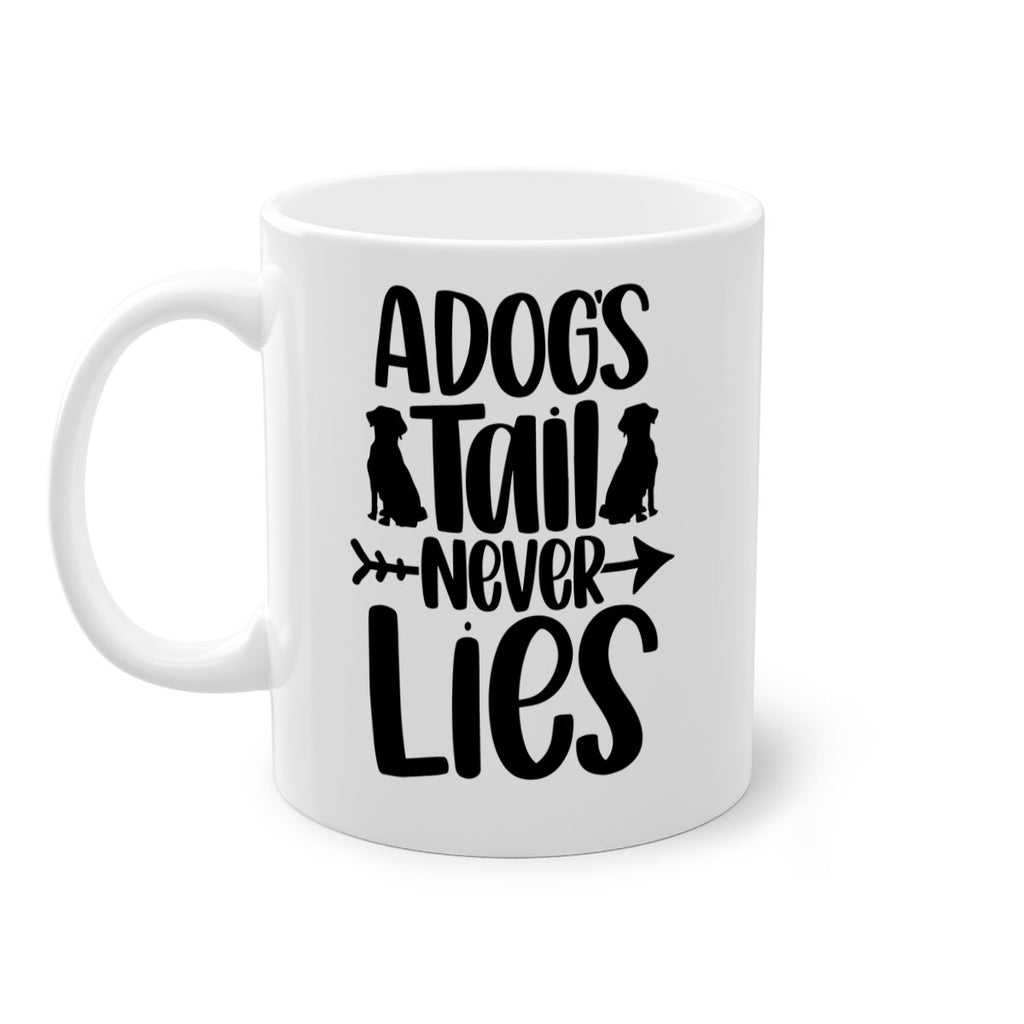 A Dog's Tail Never Lies Style 1#- Cat-Dog-Mug /Coffee Cup